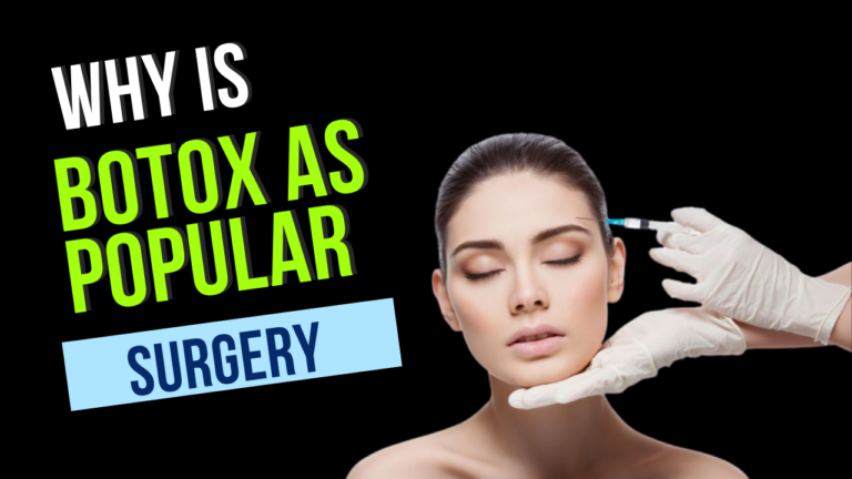 Why is BOTOX as Popular as it is? - Brand Surgical Institute